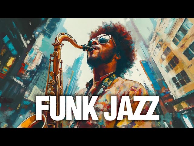 Funk Jazz - Energizing Grooves that Stir the Soul VIII