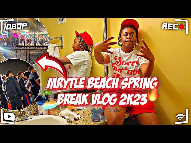 MYRTLE BEACH VLOG🏝️| 2K23 SPRING BREAK