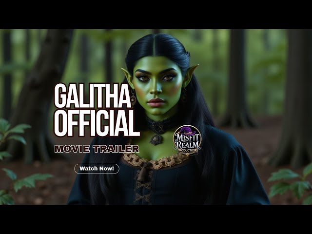 GALITHA - (OFFICIAL MOVIE TRAILER) | Misfit Realm Productions