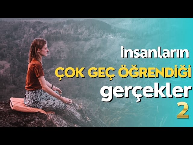 İnsanların Çok Geç Öğrendiği 80 Hayat Dersi 2