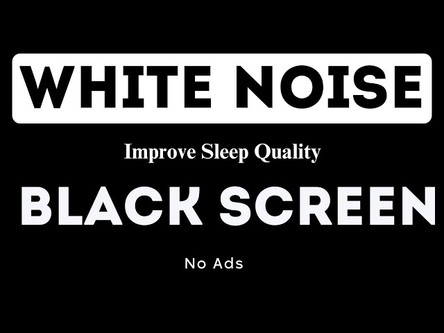 White Noise - Black Screen - No Ads - 11 hours - Improve Sleep Quality