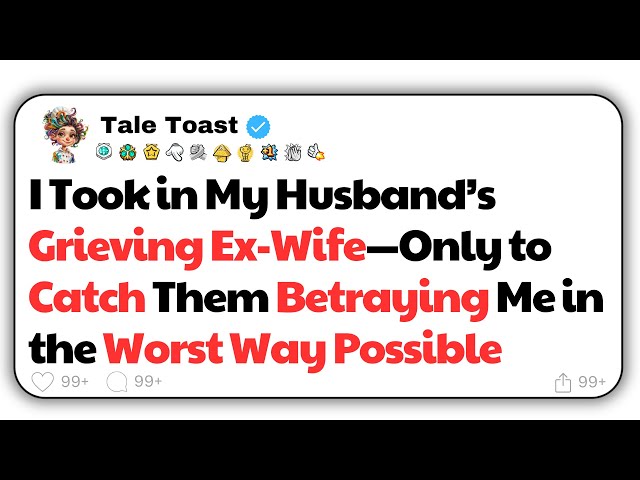 [FULL STORY] I Took in My Husband’s Grieving Ex-Wife—Only to Catch Them Betraying Me in the...