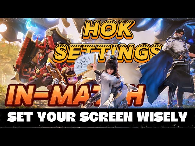 HOK "In-Match" Settings Guide 2025 | Pro Tips to Wisely Your In-Match Screen To Boots Your Win Rate!