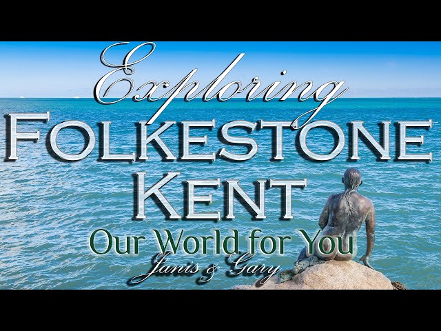 Exploring Folkestone in Kent