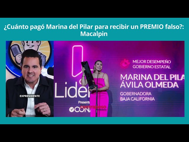 ¿Cuánto pagó Marina del Pilar para recibir un PREMIO falso?: Macalpin