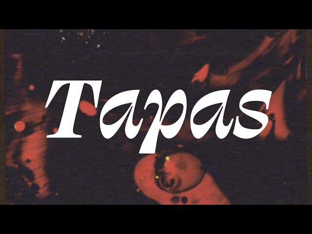 Tapas /// Spoken Word Poetry