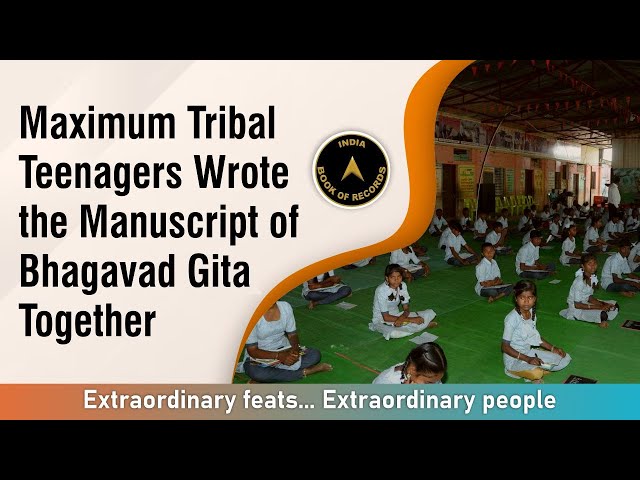 Maximum Tribal Teenagers Wrote the Manuscript of Bhagavad Gita Together