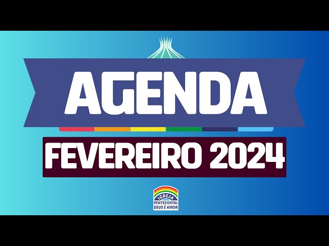 📅 Confira a agenda de Fevereiro  2025  na Igreja Deus é Amor de Brasília!