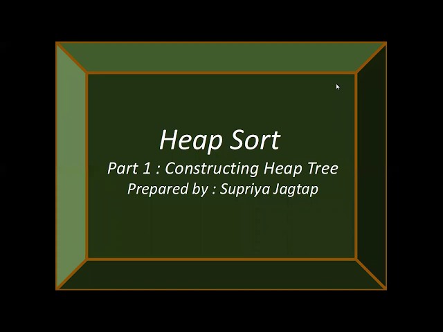 Heap Sort - Part1