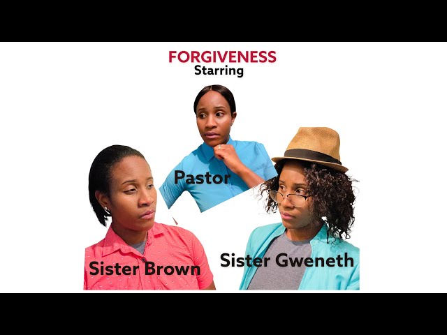 FORGIVENESS- Role Play and Encouragement