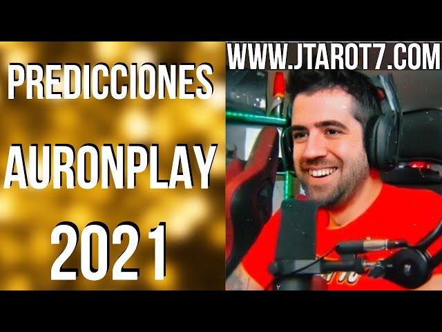 @AuronPlay @auron  Predicciones para el 2021 (Raúl Álvarez Genes) J.Tarot