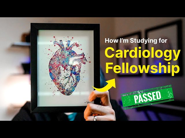 How I’m Studying For Cardiology Fellowship