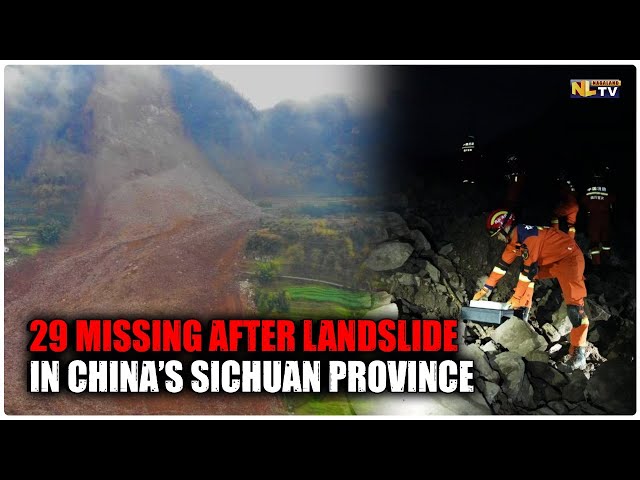 29 MISSING AFTER LANDSLIDE IN  CHINA’S SICHUAN PROVINCE