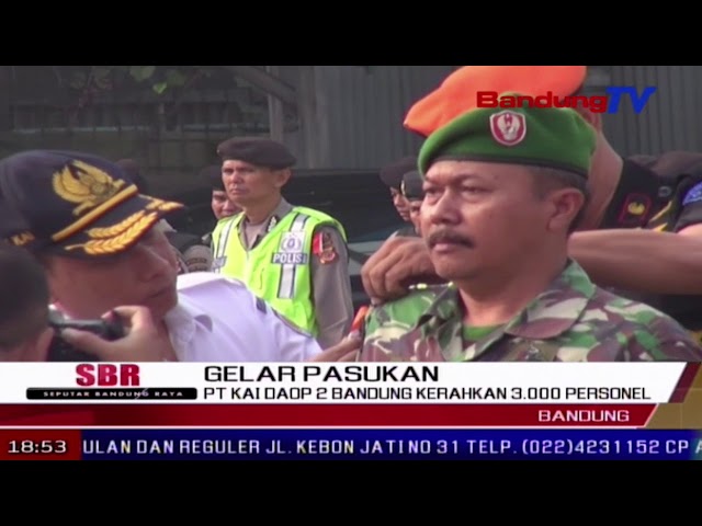 PT KAI DAOP 2 Bandung Kerahkan 3.000 Personel | SBR | BANDUNG TV