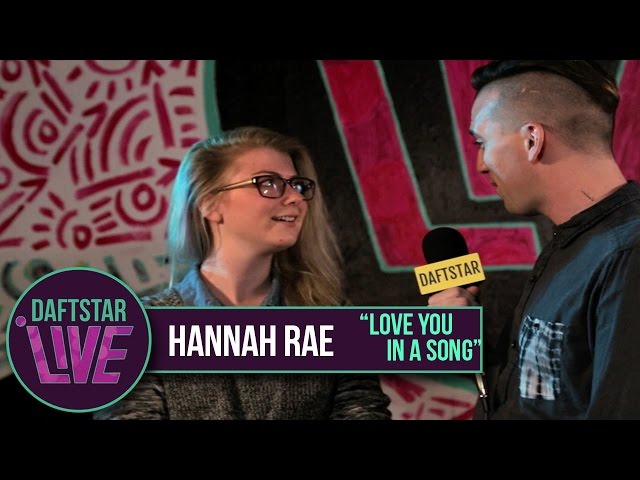 Writing Since She Was 15 - Hannah Rae Beale - Daftstar LIVE