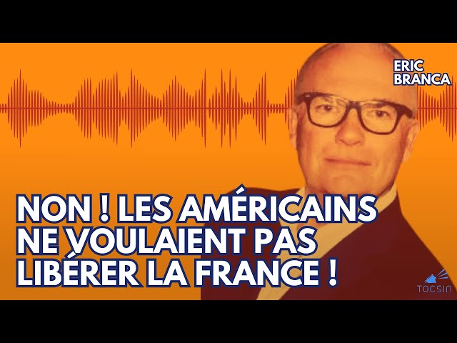 D-Day : un historien détruit les mensonges historiques des Américains ! - Eric Branca