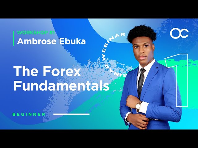 [ENGLISH] Workshop #1 - The Forex Fundamentals - Ambrose Ebuka | OctaFX Forex Trading