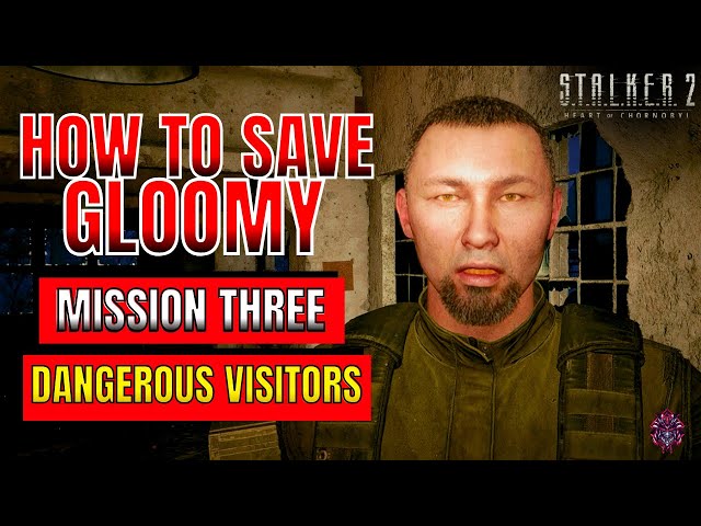 How to EASILY SAVE Gloomy in Mission: 'Dangerous Visitors' - STALKER 2