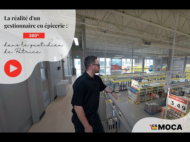 La réalité d'un gestionnaire en épicerie : 360° dans le quotidien de Patrice