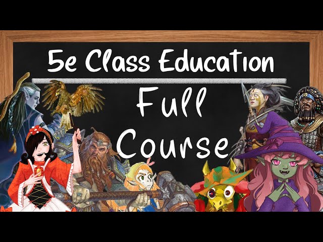 5e Class Guide: Full Course