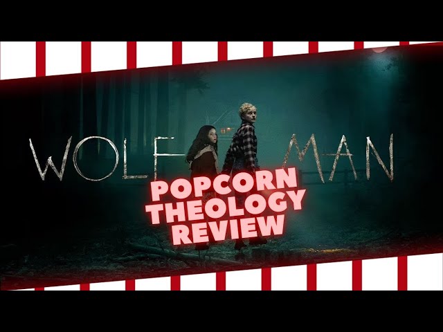 Wolf Man (Episode 374) Film Review