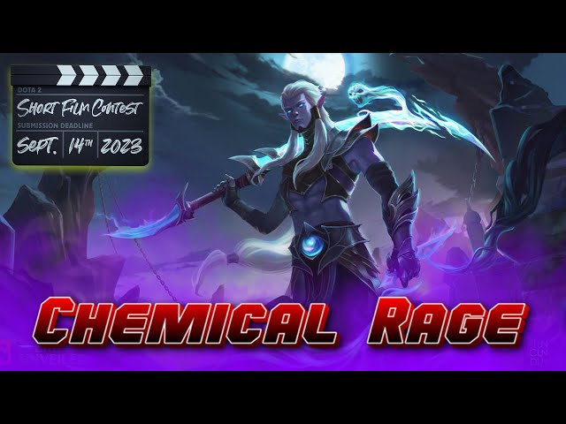 CHEMICAL RAGE ! Dota 2 Short Film Contest 2023!