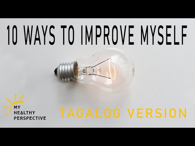 Paano ma-improve ang aking sarili? | Self-improvement | Tagalog