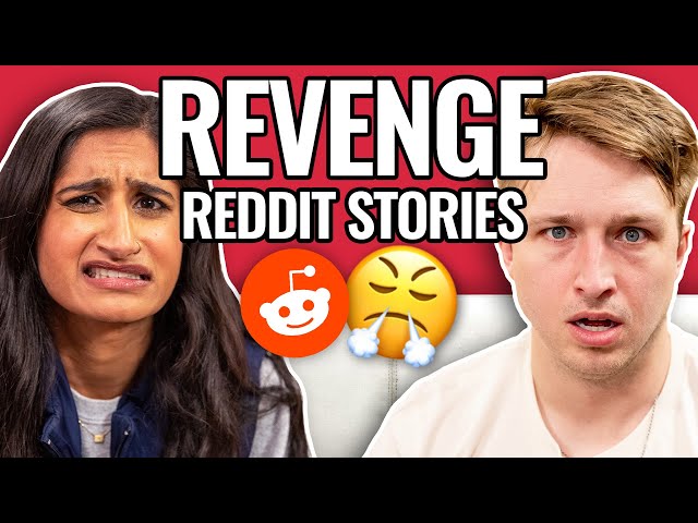 Seeking Sweet Revenge | Reading Reddit Stories