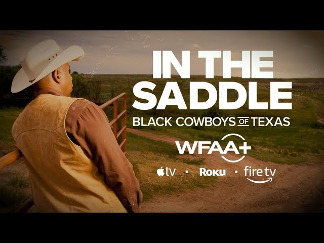 In The Saddle: Black Cowboys of Texas | A story of skill, grit and freedom