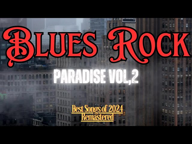 【Blues Rock】Paradise vol,2【 2024 Best Remasterd】