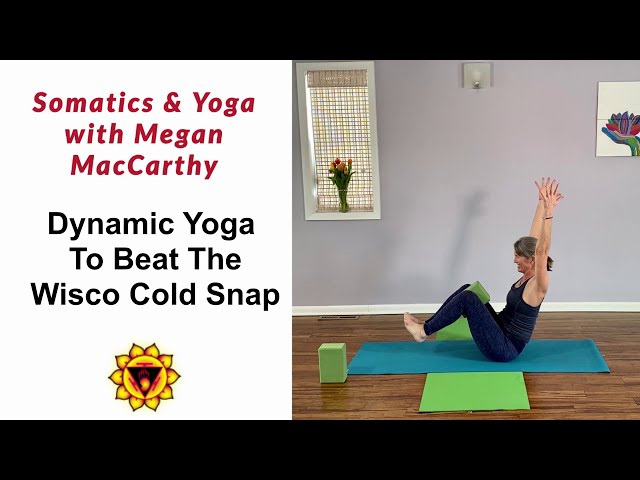 Dynamic Yoga To Beat The Wisco Cold Snap