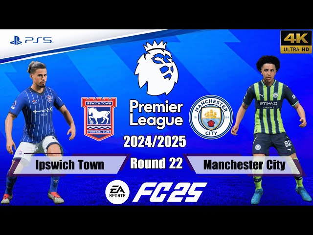 FC 25 - Ipswich Town vs. Manchester City | Premier League 24/25 | Full Match | PS5™[4K]