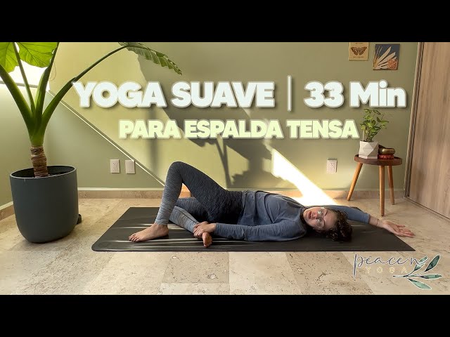 33 Min︱Yoga suave︱Espalda y caderas