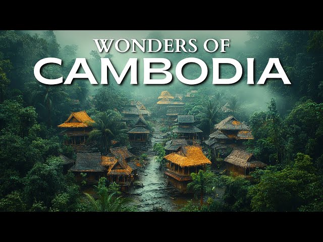 Wonders of Cambodia | The Most Amazing Places in Cambodia | 4K