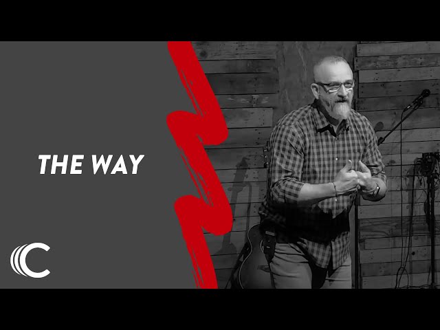 The Way | DNA | Dennis Ray | Connection Christian Church