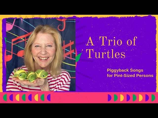 A Trio of Turtles:  A Counting Song for Preschoolers