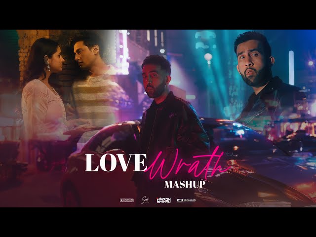 Love Wrath | PropheC Punjabi Mashup | ft Arijit  (Part 1)- DJ HARSH SHARMA X SUNIX THAKOR