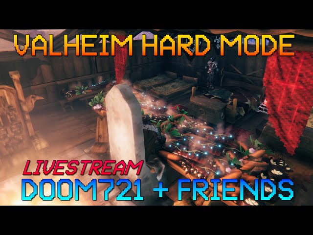 Valheim HARD MODE Gameplay LIVESTREAM - PLAINS AND FORWARD With Doom721 + Friends!