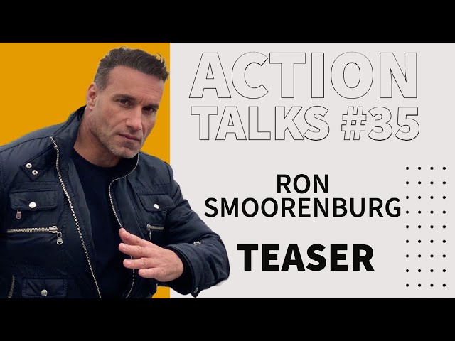 Action Talks Episode #35 Teaser - Ron Smoorenburg