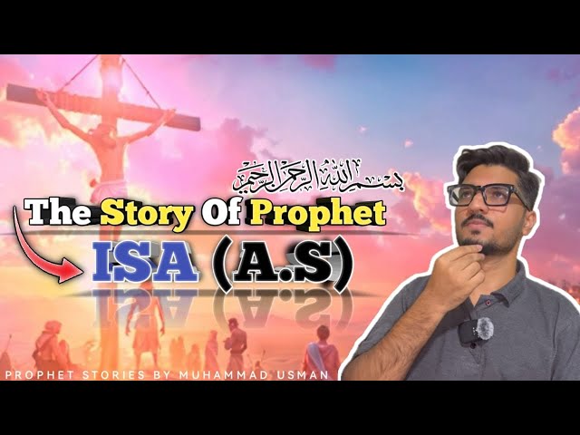 The Story Of Prophet ISA (A.S) | In Urdu/Hindi |Prophet Series ep 5 | By Muhammad Usman