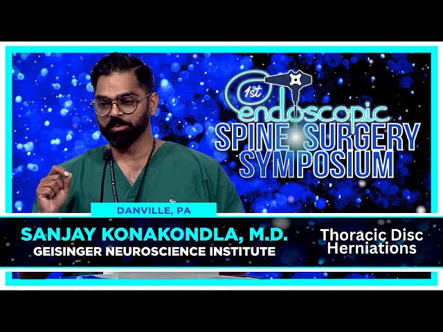 Thoracic Disc Herniations - Sanjay Konakondla, M.D.