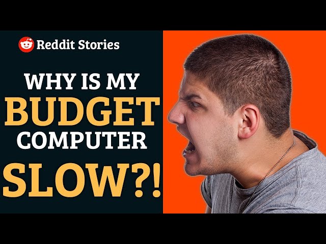 Kid Upset His Budget Computer Isn't God-Tier - Real Voice Reddit (r/ChoosingBeggars)