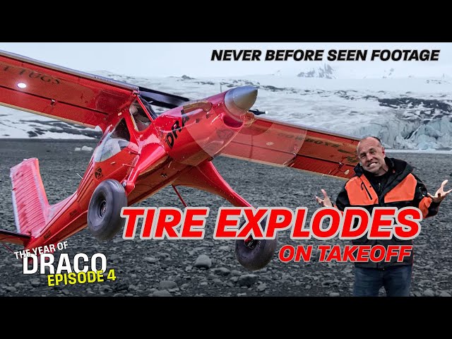 Unseen Footage - Tire Explodes on Takeoff | Draco in Alaska