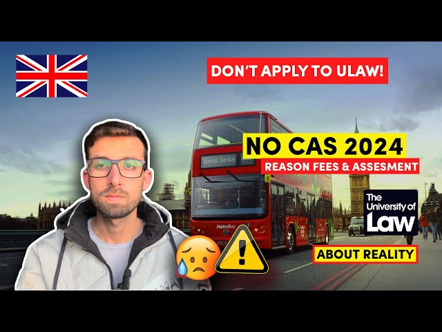 University of Law 🇬🇧 CAS ISSUES | FEES, ENTRY & ENGLISH  REQUIREMENTS | WATCH NOW #uk