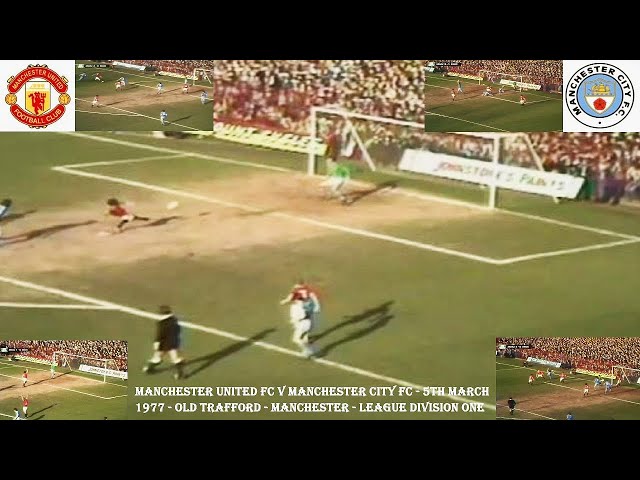 MANCHESTER UNITED FC V MANCHESTER CITY FC – OLD TRAFFORD – MANCHESTER - LEAGUE ONE - 5TH MARCH 1977