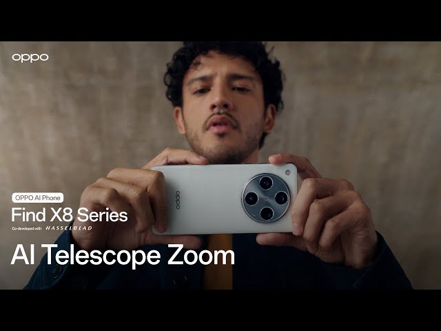 OPPO Find X8 Series | AI Telescope Zoom