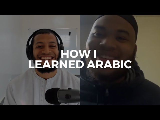 "How I Learned Arabic" Stories: Episode #7 feat. Abubakr Imadudden