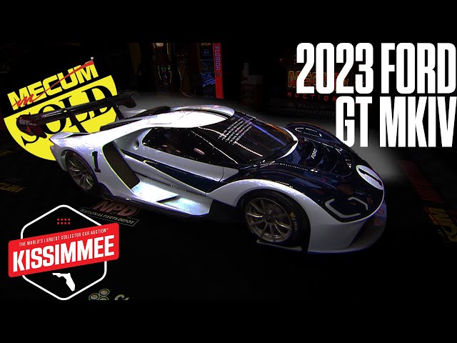 2023 Ford GT MkIV: 7-Figure Sale at Mecum Kissimmee