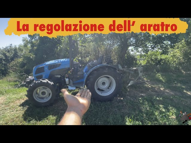 Come regolare l’aratro, cosa serve lo sforzo controllato? 🚜 - Landini 2-55 con aratro Dondi