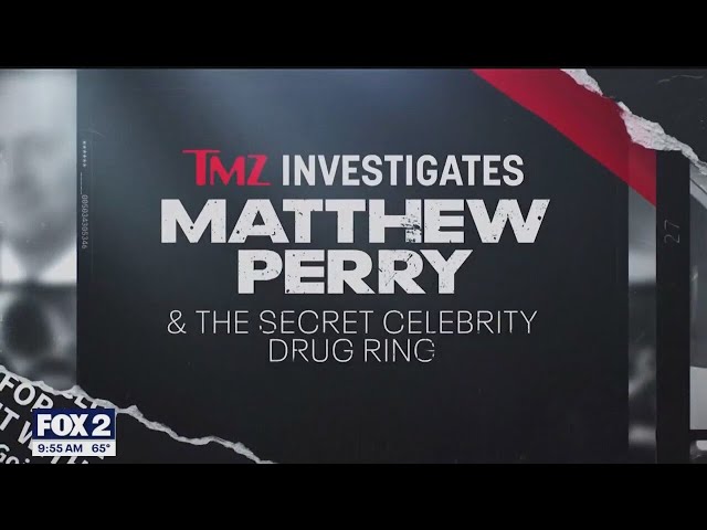 A look inside 'TMZ Investigates: Matthew Perry & The Secret Celebrity Drug Ring